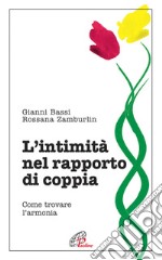 L'intimità nel rapporto di coppia. Come trovare l'armonia