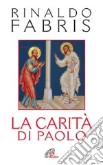 La carità di Paolo libro