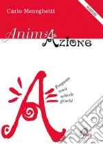 Animazione. Proposte, temi, schede, giochi libro