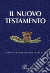 Il Nuovo Testamento. Nuova versione ufficiale della CEI libro
