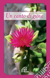 Un canto di gioia libro
