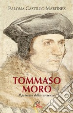 Tommaso Moro. Il primato della coscienza