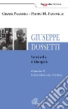 Giuseppe Dossetti. Sentinella e discepolo libro