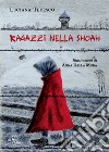 Ragazzi nella Shoah libro