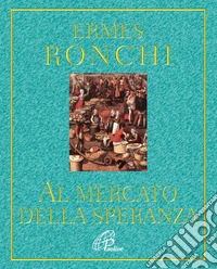 Al mercato della speranza