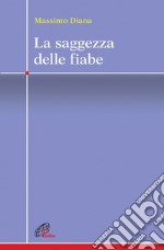 La Saggezza delle fiabe