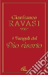 I Vangeli del Dio risorto libro