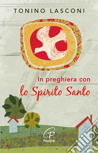 In preghiera con lo Spirito Santo libro