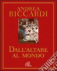Dall'altare al mondo libro