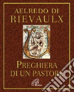 Preghiera di un pastore... e altre preghiere libro