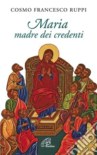 Maria madre dei credenti libro