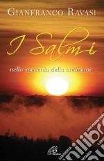 I salmi nello specchio della creazione. Ediz. illustrata libro