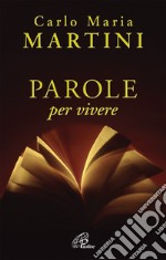 Parole per vivere libro