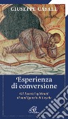 Un'esperienza di conversione. Gli esercizi spirituali di S. Ignazio di Loyola libro