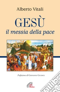 Gesù il messia della pace
