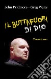 Il buttafuori di Dio. Una storia vera. Ediz. illustrata libro