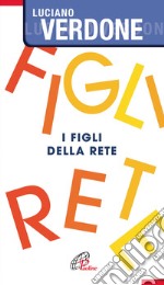 I Figli della rete libro