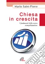 Chiesa in crescita. I fondamenti della nuova evangelizzazione libro