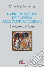 La preparazione dell'anima alla contemplazione libro