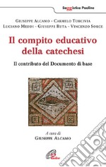 Il compito educativo della catechesi. Il contributo del documento di base libro