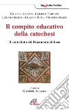 Il compito educativo della catechesi. Il contributo del documento di base libro