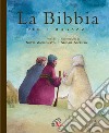 La Bibbia per i ragazzi. Ediz. illustrata libro di Zanconato Silvia