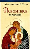 Preghiere in famiglia libro