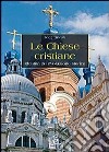 Le chiese cristiane. Identità ed evoluzione storica libro