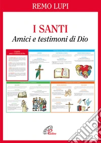 I santi. Amici e testimoni di Dio