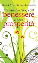 Per una psicologia del benessere e della prosperità libro