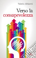 Verso la consapevolezza libro