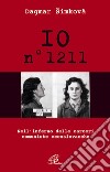 Io n. 1211. Nell'inferno delle carceri comuniste cecoslovacche libro