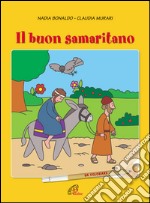 Il buon samaritano. Da colorare. Ediz. illustrata libro