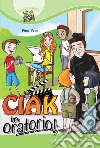 Ciak in oratorio! libro