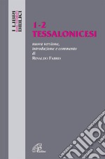 Tessalonicesi 1-2. Nuovissima versione, introduzione e commento libro