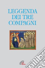 La leggenda dei tre compagni libro