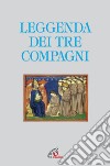 La leggenda dei tre compagni libro