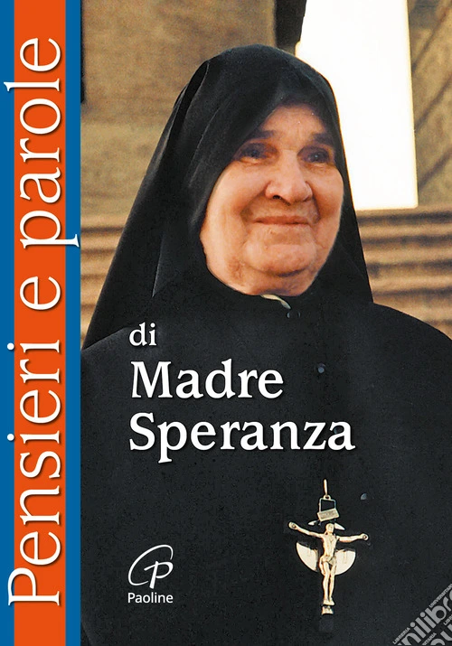Pensieri e parole di madre Speranza