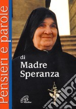 Pensieri e parole di madre Speranza libro