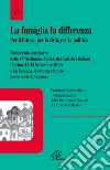 La famiglia fa differenza. Per il futuro, per la città, per la politica. Documento conclusivo della 47ª Settimana Sociale dei Cattolici Italiani libro di Comitato scientifico e organizzatore delle Settimane Sociali dei cattolici italiani (cur.)