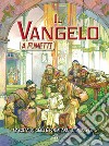 Il Vangelo a fumetti. Nascita di Gesù e primi anni di ministero. Ediz. illustrata libro di Alex Ben