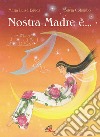 Nostra madre è... libro di Eguez Maria Luisa