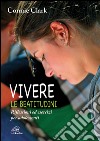 Vivere le beatitudini. Riflessioni ed esercizi per adolescenti libro