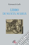 Libro di santa Maria libro