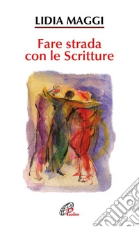Fare strada con le scritture