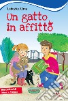 Un gatto in affitto. Ediz. illustrata libro