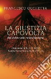 La giustizia capovolta. Dal dolore alla riconciliazione libro