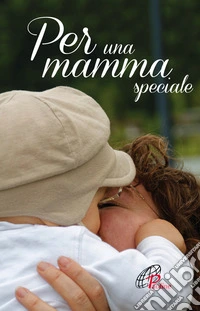 Per una mamma speciale
