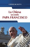 La Chiesa secondo Papa Francesco libro