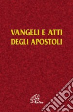 Vangelo e Atti degli Apostoli